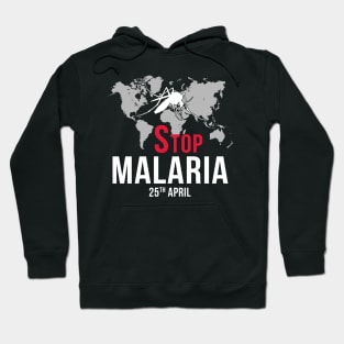 Stop Malaria - World Malaria Day (WMD) Hoodie